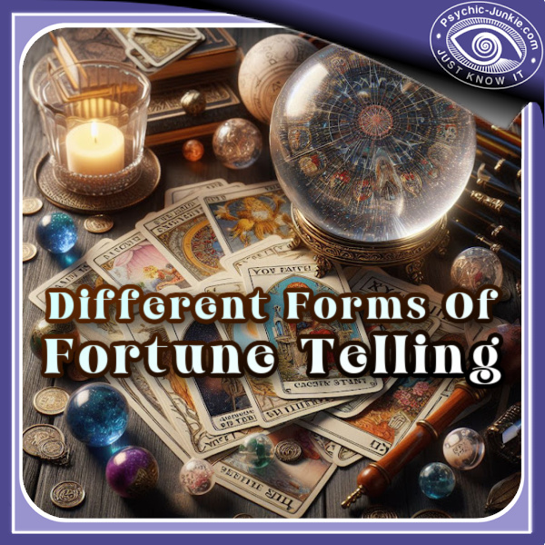 Different Forms Of Fortune Telling