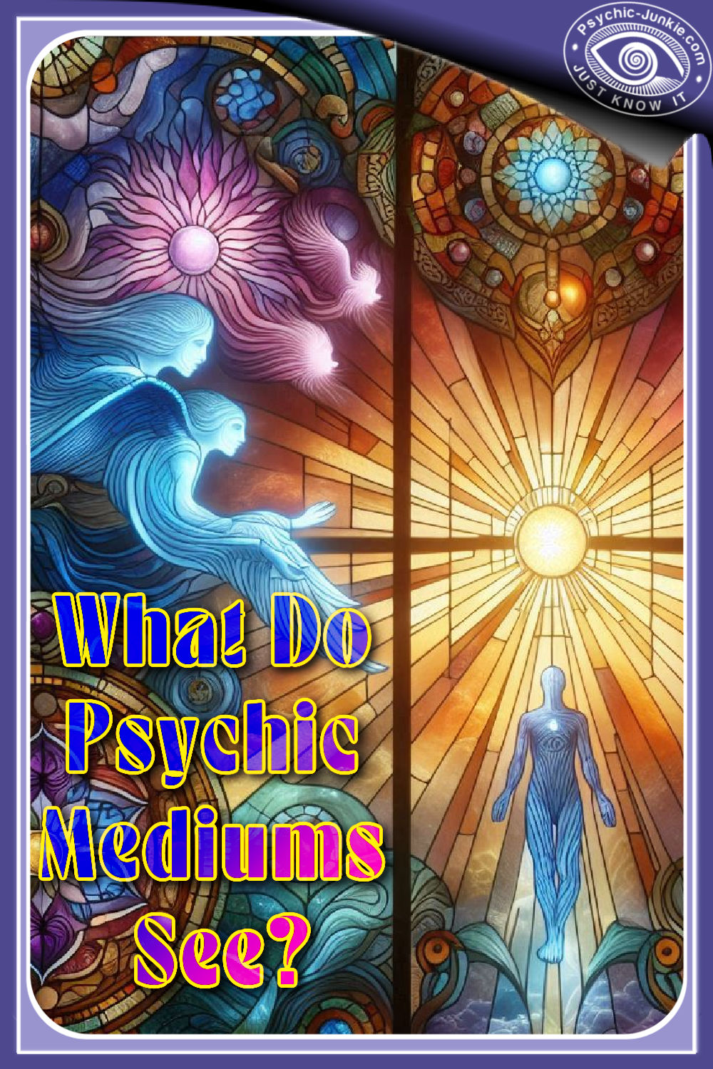 What Do Psychic Mediums See?